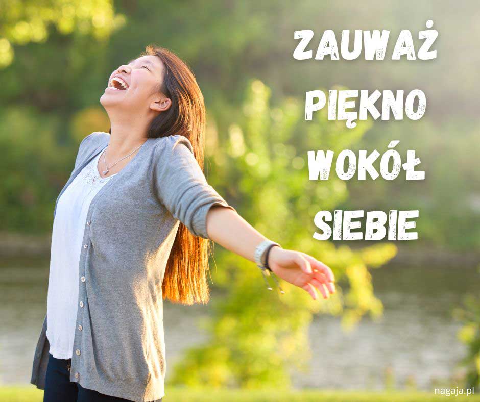 Zauważ piękno wokół Ciebie