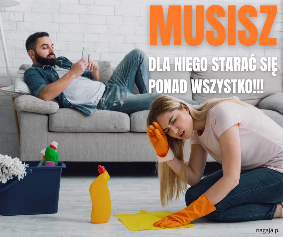 Musisz dla niego starać się ponad wszystko